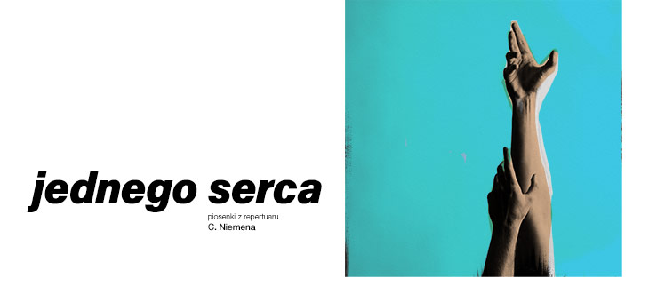 Jednego serca - piosenki z repertuaru Niemena - Teatr Muzyczny Roma